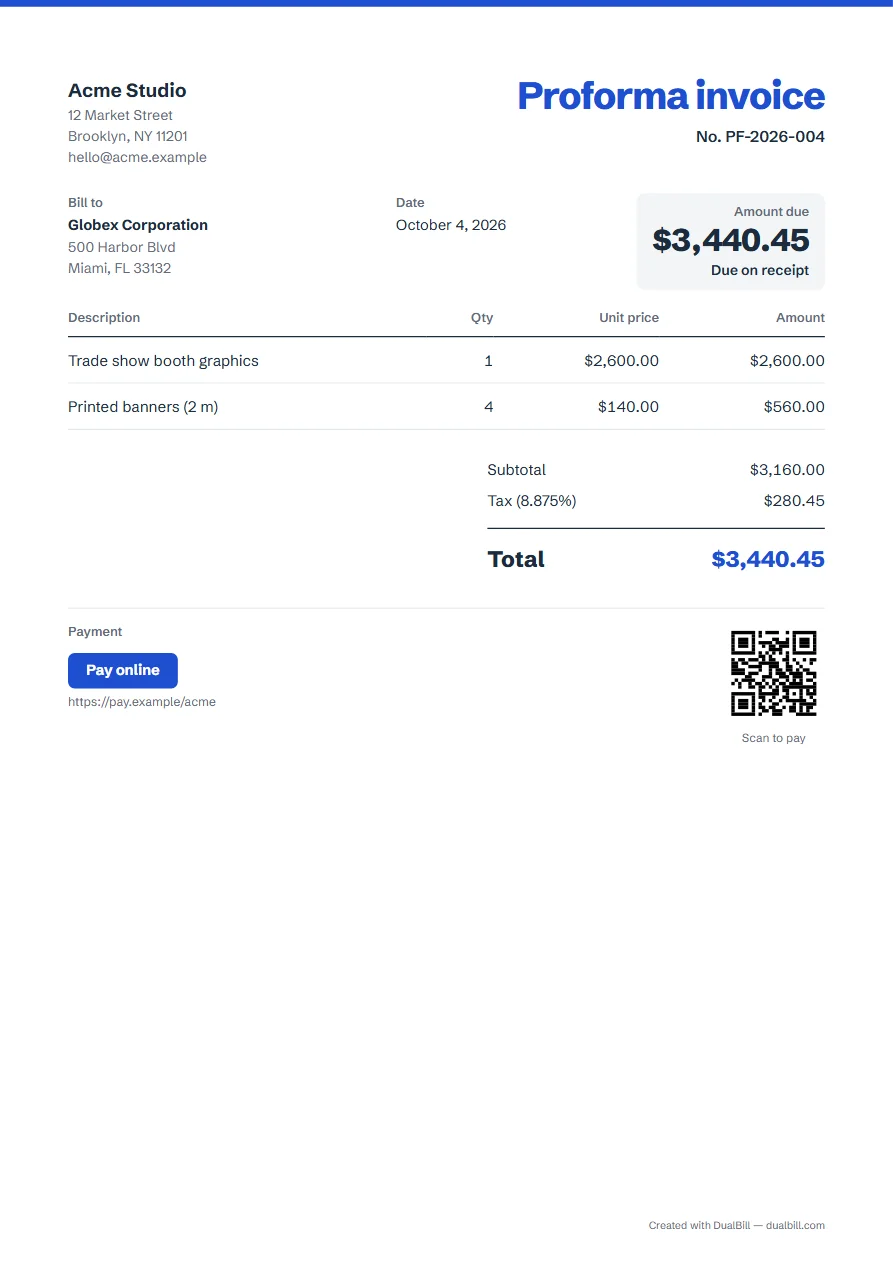 Sample proforma invoice: Acme Studio to Globex Corporation, two items, sales tax, amount due on receipt with a payment QR code.